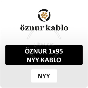 ÖZNUR 1x95 NYY (yeraltı) Kablo 