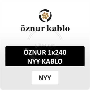 ÖZNUR 1x240 NYY (yeraltı) Kablo 